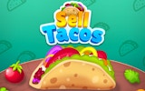 Sell Tacos: Taco Tycoon