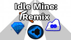 Idle Mine: Remix - Clicker Mining Arcade Game